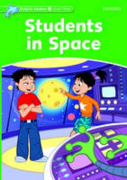 Craig Wright - Dolphin Readers: Level 3: 525-Word Vocabulary Students In Space - 9780194400992 - V9780194400992