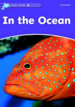 Richard Northcott - Dolphin Readers: Level 4: 625-Word Vocabulary In the Ocean - 9780194401135 - V9780194401135