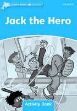 Craig Wright - Dolphin Readers: Level 1: 275-Word Vocabulary Jack The Hero Activity Book - 9780194401470 - V9780194401470