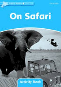 Craig Wright - Dolphin Readers: Level 1: 275-Word Vocabulary On Safari Activity Book (Dolphon Readers, Level 1) - 9780194401487 - V9780194401487