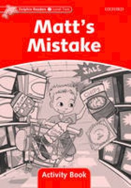 Craig Wright - Dolphin Readers: Level 2: 425-Word Vocabulary Matt's Mistake Activity Book - 9780194401579 - V9780194401579