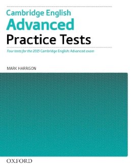 Varios - Cambridge English Advanced Practice Tests: Tests Without Key: Four Tests for the 2015 Cambridge English: Advanced Exam - 9780194512671 - V9780194512671