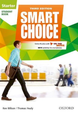 Ken Wilson - Smart Choice: Starter Level: Student Book with Online Practice and on the Move - 9780194602532 - V9780194602532