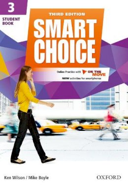 Ken Wilson - Smart Choice: Level 3: Student Book with Online Practice and on the Move - 9780194602822 - V9780194602822