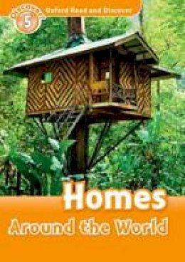 Jacqueline Martin - Oxford Read and Discover: Level 5: Homes Around the World - 9780194644976 - V9780194644976