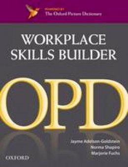 Unknown - Oxford Picture Dictionary Second Edition: Workplace Skills Builder Edition - 9780194740753 - V9780194740753