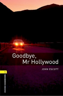 John Escott - Goodbye Mr Hollywood - 9780194789059 - V9780194789059