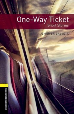 Jennifer Bassett - One-way Ticket - Short Stories - 9780194789141 - V9780194789141