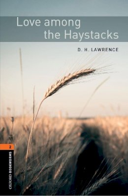 D. H. Lawrence - Love Among the Haystacks - 9780194790802 - V9780194790802