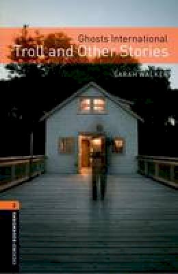 Unknown - Oxford Bookworms Library: Stage 2: Ghosts International: Troll and Other Stories (Oxford Bookworms ELT) - 9780194793865 - V9780194793865