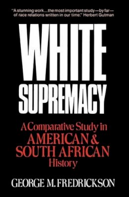 George M. Fredrickson - White Supremacy - 9780195030426 - V9780195030426