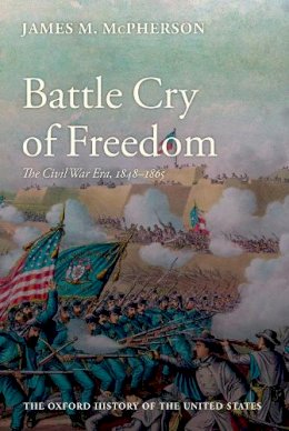 James M. McPherson - Battle Cry of Freedom - 9780195038637 - V9780195038637