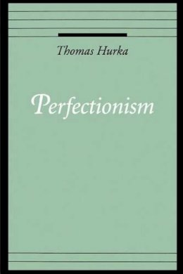 Thomas Hurka - Perfectionism - 9780195101164 - V9780195101164