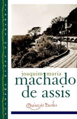 Machado de Assis - Quincas Borba (Library of Latin America) - 9780195106824 - V9780195106824