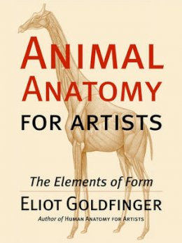 Eliot Goldfinger - Animal Anatomy for Artists: The Elements of Form - 9780195142143 - V9780195142143