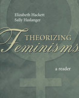 Elizabeth Hackett (Ed.) - Theorizing Feminisms: A Reader - 9780195150094 - V9780195150094