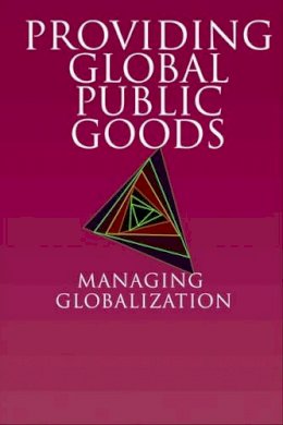 Kaul - Providing Global Public Goods: Managing Globalization - 9780195157413 - V9780195157413