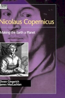 Gingerich, Owen; Maclachlan, James - Nicolaus Copernicus - 9780195161731 - V9780195161731