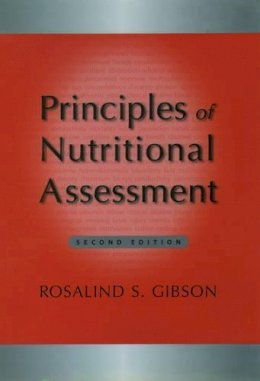 Rosalind S. Gibson - Principles of Nutritional Assessment - 9780195171693 - V9780195171693