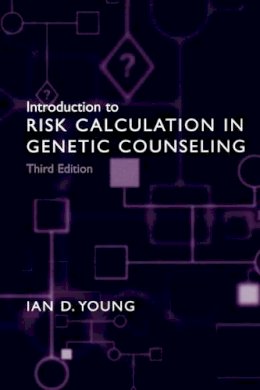 Ian D. Young - Introduction to Risk Calculation in Genetic Counseling - 9780195305272 - V9780195305272