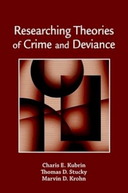 Charis E. Kubrin - Researching Theories of Crime - 9780195340860 - V9780195340860