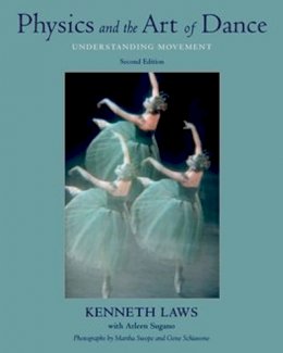 Kenneth Laws - Physics and the Art of Dance: Understanding Movement - 9780195341010 - V9780195341010