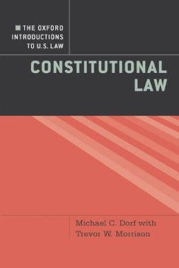 Dorf, Michael C.; Morrison, Trevor W. - The Oxford Introductions to U.S. Law. Constitutional Law.  - 9780195370034 - V9780195370034