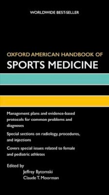 Macauley, Domhnall. Ed(S): Bytomski, Jeffrey; Moorman, Claude T. - Oxford American Handbook of Sports Medicine - 9780195372199 - V9780195372199