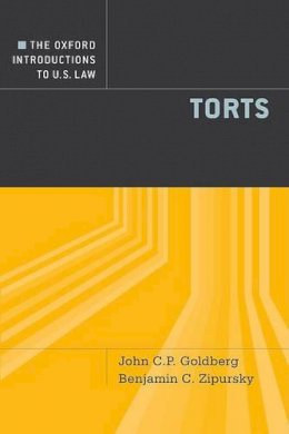 John C.P. Goldberg - The Oxford Introductions to U.S. Law: Torts - 9780195373974 - V9780195373974