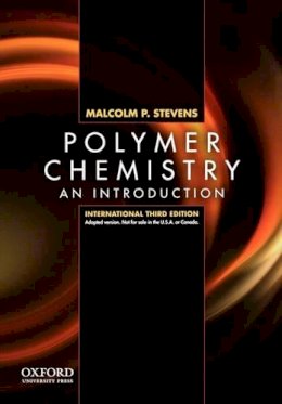 Malcolm P. Stevens - Polymer Chemistry: An Introduction, Third Edition, International Edition - 9780195392098 - V9780195392098