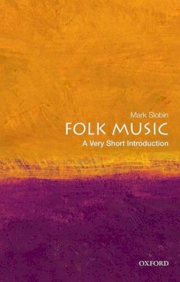 Mark Slobin - Folk Music: A Very Short Introduction - 9780195395020 - V9780195395020