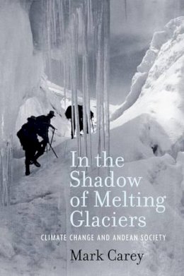 Roger Hargreaves - In the Shadow of Melting Glaciers - 9780195396072 - V9780195396072