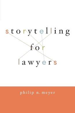 Philip Meyer - Storytelling for Lawyers - 9780195396638 - V9780195396638