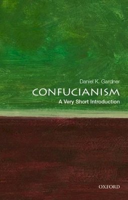 Daniel K. Gardner - Confucianism: A Very Short Introduction (Very Short Introductions) - 9780195398915 - V9780195398915