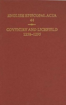 Jeffrey H. Denton - English Episcopal Acta, 44: Coventry & Lichfield 1258-1295 - 9780197265789 - V9780197265789