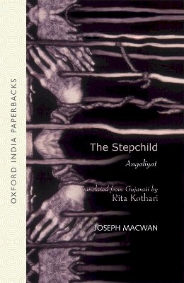 Joseph Macwan - The Stepchild: Angaliyat - 9780198090304 - V9780198090304