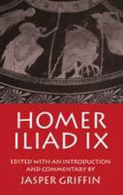 Homer - Iliad Book IX (Iliad): Homer: Iliad IX Bk.9 - 9780198141303 - V9780198141303