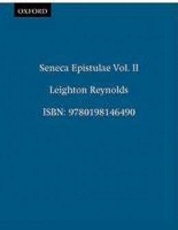 Leighton Reynolds - Seneca - Epistulae - 9780198146490 - V9780198146490