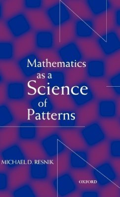 Michael D. Resnik - Mathematics as a Science of Patterns - 9780198236085 - KSG0034671