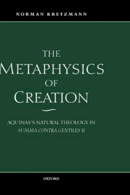 Norman Kretzmann - The Metaphysics of Creation - 9780198237877 - KSG0034668