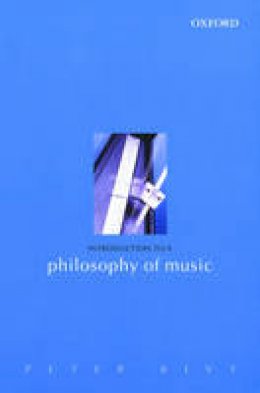 Peter Kivy - Introduction to a Philosophy of Music - 9780198250487 - V9780198250487