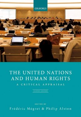 Philip; M Gr Alston - The United Nations and Human Rights. A Critical Appraisal.  - 9780198298380 - V9780198298380