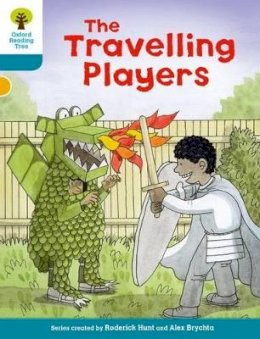 Roderick Hunt - Oxford Reading Tree Biff, Chip and Kipper Stories Decode and Develop: Level 9: The Travelling Players - 9780198300403 - V9780198300403