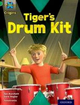 Jan Burchett - Project X Origins: Green Book Band, Oxford Level 5: Making Noise: Tiger's Drum Kit - 9780198301233 - V9780198301233