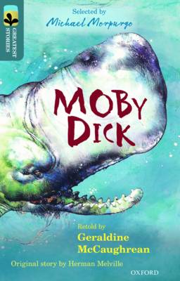 Geraldine McCaughrean - Oxford Reading Tree Treetops Greatest Stories: Oxford Level 19: Moby Dick - 9780198306177 - V9780198306177