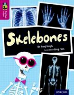 Ranj Singh - Oxford Reading Tree Treetops Infact: Level 10: Skelebones - 9780198306467 - V9780198306467