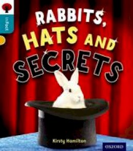 Kirsty Hamilton - Oxford Reading Tree Infact: Level 9: Rabbits, Hats and Secrets - 9780198308133 - V9780198308133