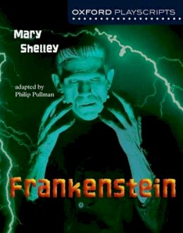 Michael Burgan - Oxford Playscripts: Frankenstein - 9780198314981 - V9780198314981