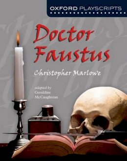 Geraldine McCaughrean - Oxford Playscripts: Doctor Faustus - 9780198320869 - V9780198320869