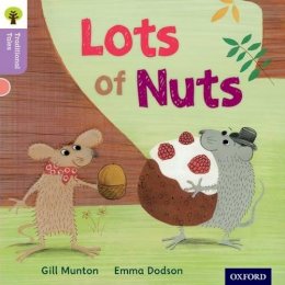 Gill Munton - Oxford Reading Tree Traditional Tales: Level 1+: Lots of Nuts - 9780198339137 - V9780198339137